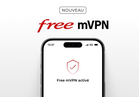 mVPN&nbsp;: Free Mobile offre un VPN gratuit et illimit&eacute; &agrave; ses abonn&eacute;s 4G/5G